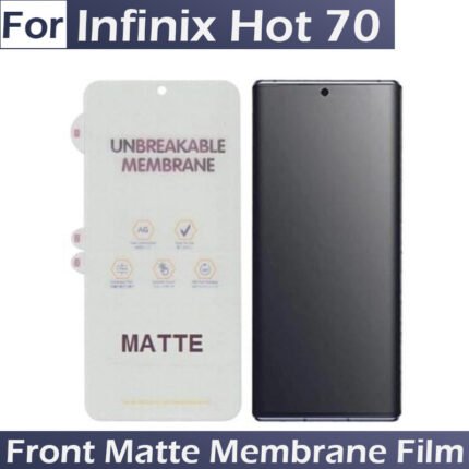 Infinix Hot 70 Front Matte Membrane Screen Protector | Anti-Glare Soft Nano Film